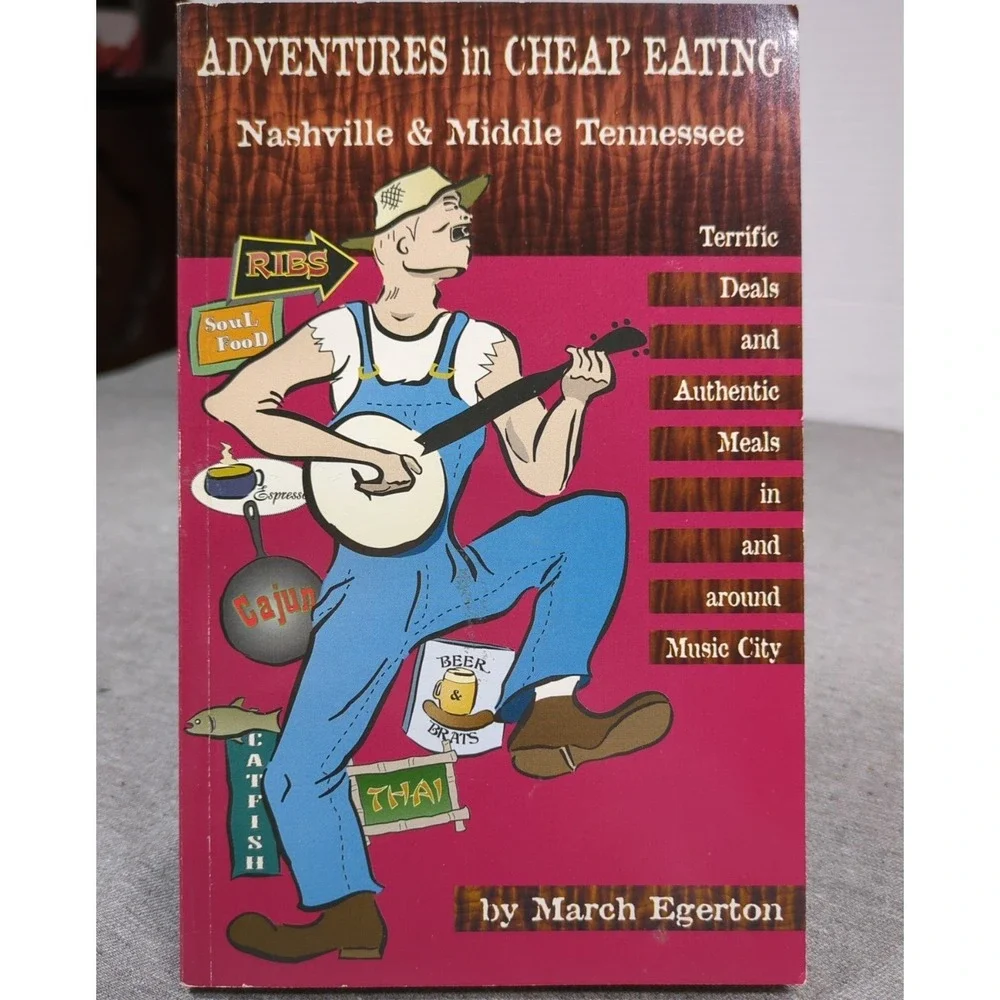 Adventures in Cheap Eating‎ : Nashville and Middle Tennessee by March Egerton